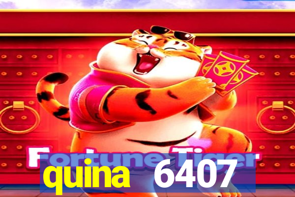 quina 6407 resultado de hoje